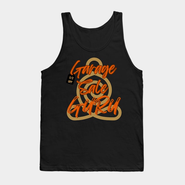 Garage Sale Guru Tank Top by Orange Otter Designs